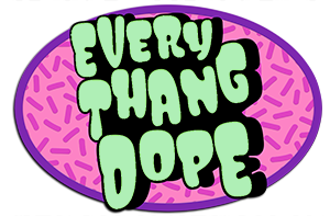 everythangdope247